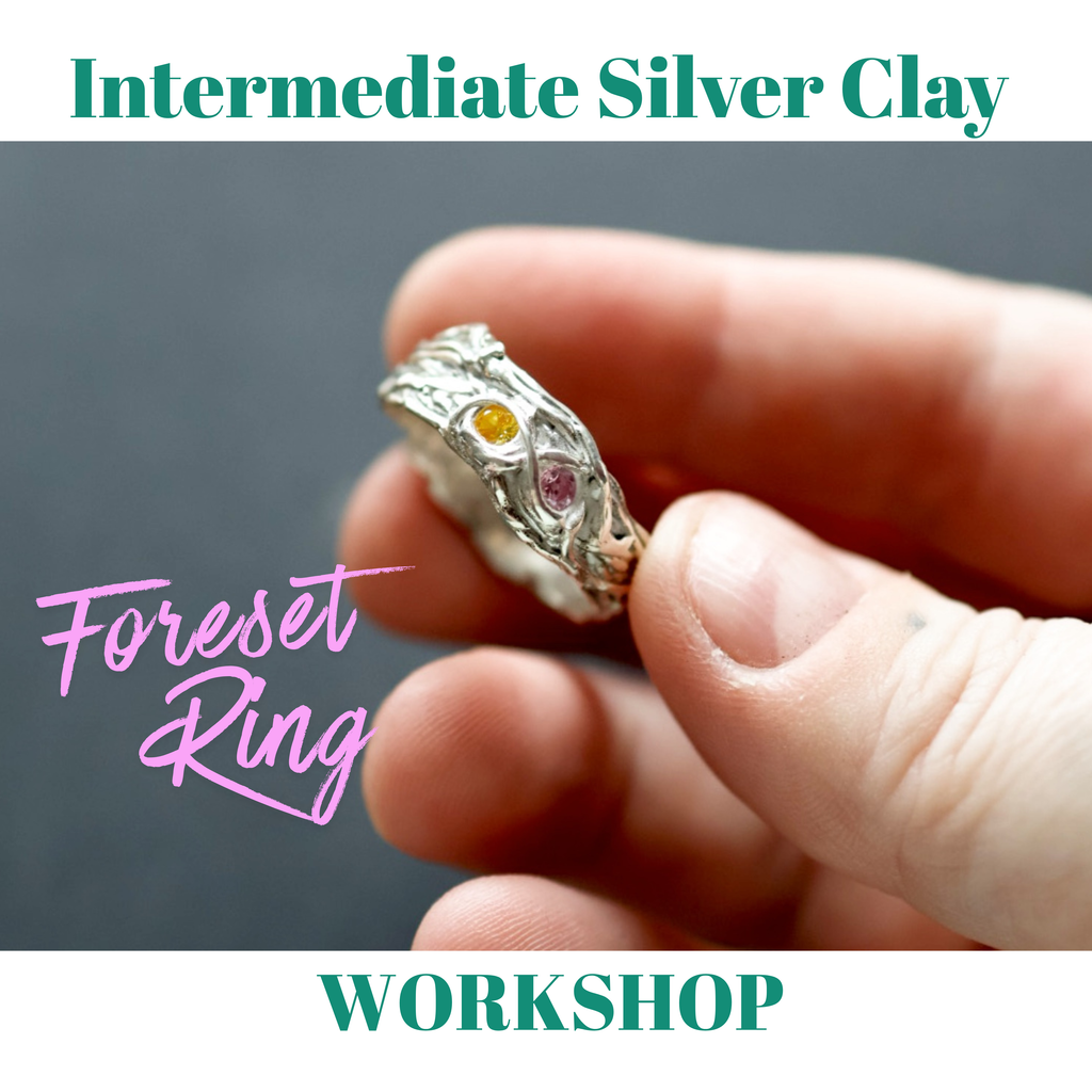 Intermediate Silver Clay Workshop (Forest Ring)